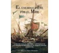 El Enemigo Viene Por El Mar