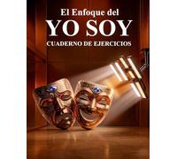 El Enfoque del Yo Soy: Cuaderno de Ejercicios (Serie III: Conciencia Artística)