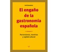 El Engaño De La Gastronomia Española