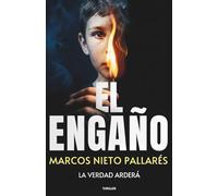 El engaño: Un thriller impredecible, frenético y de lectura compulsiva