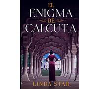 El Enigma de Calcuta: Una apasionante aventura histórica y romántica