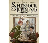 El enigma de la cobra real: Sherlock, Lupin y yo 7