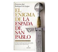 El Enigma De La Espada De San Pablo