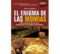 El Enigma De Las Momias: Claves Historicas Del Arte De La Momific Acio