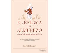 El Enigma Del Almuerzo Y Otros Juegos Matemáticos