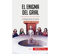 El enigma del grial: La reliquia de los mil rostros (Historia)