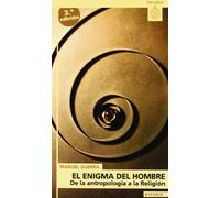 El enigma del hombre: de la antropología a la religión: de La Antropologia a la Religion (Astrolabio)
