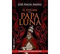 El enigma del Papa Luna (NOVELA HISTORICA)