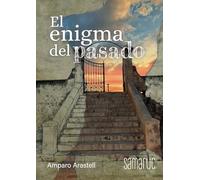 El enigma del pasado (Colección Narrativa)