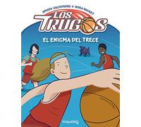 El enigma del Trece. Los Trugos