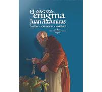 El enigma Juan Altamiras (ALBUMES ILUSTRADOS)