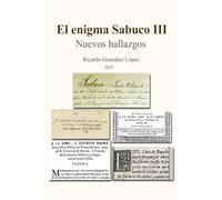 El enigma Sabuco III: Nuevos Hallazgos