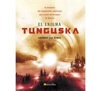 El enigma Tunguska: El misterio del inexplicable cataclismo que arrasó los bosques de Siberia: 13 (Investigación Abierta)