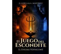 El Enigma Voynich II: El juego del escondite: Manuscritos prohibidos, misterio medieval y una red clandestina en la Europa del siglo XV