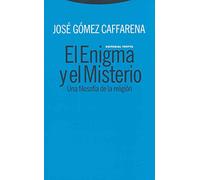 El Enigma Y El Misterio. Una Filosofía De La Religión (Estructuras y Procesos. Religión)