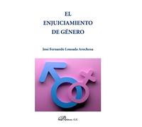 El Enjuiciamiento De Género (SIN COLECCION)