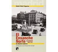 El Ensanche Norte: Un Madrid moderno (COLECCION MAYOR)