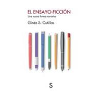 El ensayo-ficción: Una nueva forma narrativa (Cuentahilos)