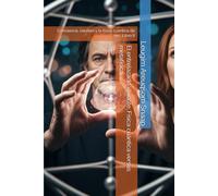 El entrelazado viviente: Física cuántica versus metafísica.: Conciencia, cerebro y la física cuántica de ser . Libro II: 2