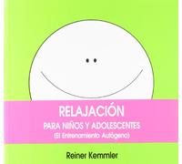EL ENTRENAMIENTO AUTÓGENO: Relajación para niños y adolescentes
