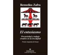 El entusiasmo: Premio Anagrama de Ensayo: 514 (Argumentos)