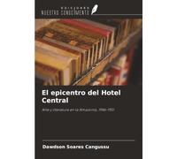 El epicentro del Hotel Central: Arte y literatura en la Amazonia, 1946-1951