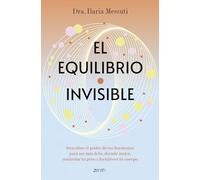 El equilibrio invisible: Descubre el poder de tus hormonas para dormir mejor, controlar tu peso y ser más feliz (Salud y Bienestar)