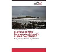 EL ERIZO DE MAR Paracentrotus lividus EN EL MAR CANTÁBRICO: Ciclo gonadal y dinámica de poblaciones