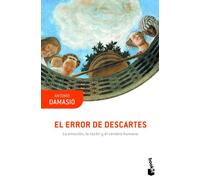 El error de Descartes: La emoción, la razón y el cerebro humano (Booket Ciencia)