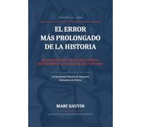 EL ERROR MÁS PROLONGADO DE LA HISTORIA: UN ANTEPROYECTO DE POLÍTICA PÚBLICA