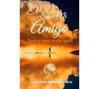 EL ES MI AMIGO: Nunca Más, Serás Igual