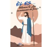 El Es... Vol 2 Las enseñanzas de Jesús