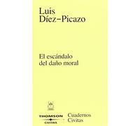 El escándalo del daño moral (Cuadernos)