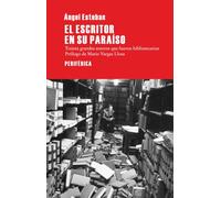 El Escritor En Su Paraíso: Treinta grandes autores que fueron bibliotecarios: 63 (Largo recorrido)