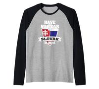 El eslovaco está aquí Orgulloso de ser de Eslovaquia Camiseta Manga Raglan