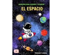 EL ESPACIO: Cuaderno para escribir y colorear