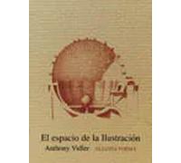 El espacio de la Ilustración: | Anthony Vidler