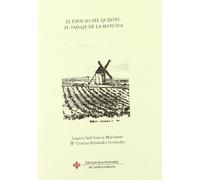 El espacio del Quijote: el paisaje de la Mancha: 26 (TEXTOS BREVES)