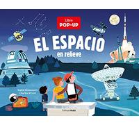 El espacio en relieve. Un libro pop-up (Libros con solapas y lengüetas)
