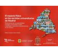 El Espacio Físico En Los Recintos Universitarios De Madrid. Dimen Sion