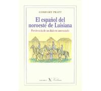 El español del noroeste de Luisiana: Pervivencia de Un Dialecto Amenazado (Ensayo)