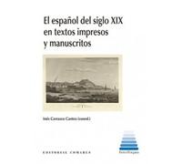 Español Del Siglo Xix En Textos Impresos Y Manuscritos