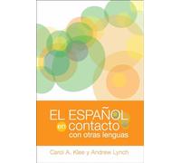 El español en contacto con otras lenguas (Georgetown Studies in Spanish Linguistics series)