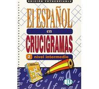 El Espanol En Crucigramas 2 Nivel Intermedio: Photocopiables - volume 2