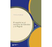 El español en el estrecho de Gibraltar y el Magreb: 56 (Lengua y Sociedad en el Mundo Hispánico)