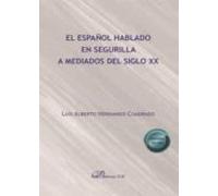 El Español Hablado En Segurilla A Mediados Del Siglo Xx