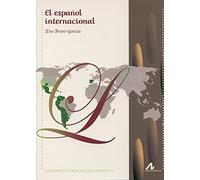 El español internacional (Cuadernos de didáctica del E.L.E.)