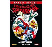 El Espectacular Spiderman de Gerry Conway 1. Lápida (MARVEL HEROES)