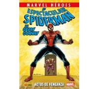 El Espectacular Spiderman De Gerry Conway 2 De 3. Actos De Venganza