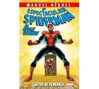 El Espectacular Spiderman de Gerry Conway 2 de 3. Actos de venganza